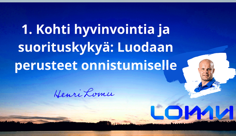 Kohti hyvinvointia ja suorituskykyä: perusteet by Valmentaja Henri Lomu